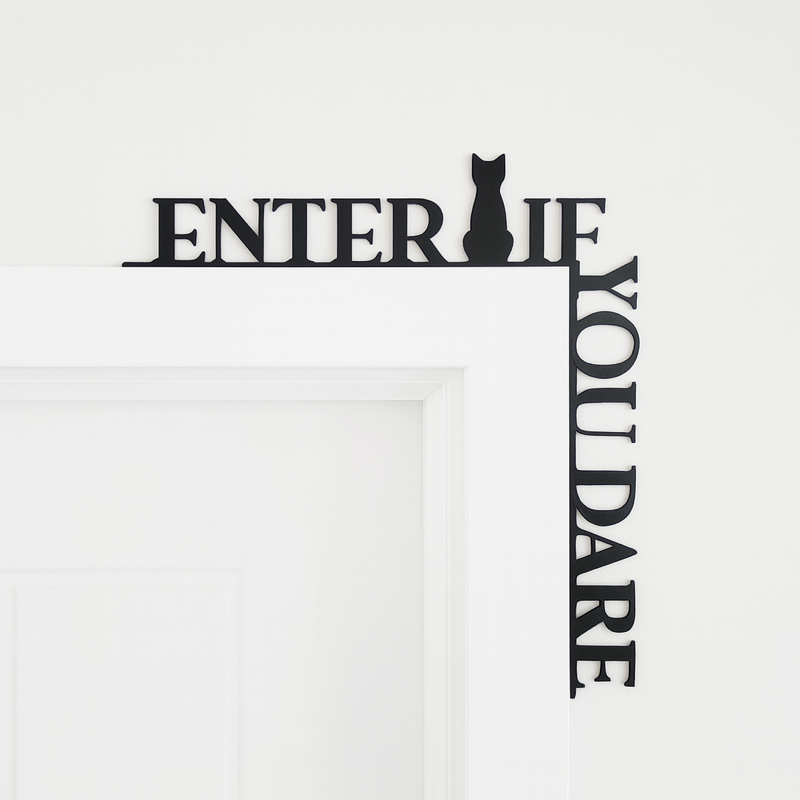 Black MDF Enter If You Dare Halloween sign with cat design – gothic wall décor for Halloween parties and spooky entryways.