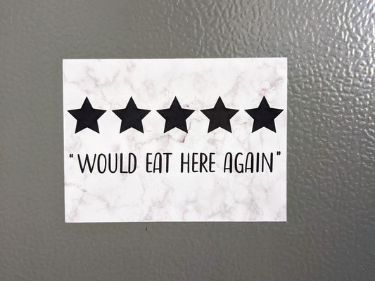 5-Star “Would Eat Here Again” Fridge Magnet – Funny Kitchen & Office Gi