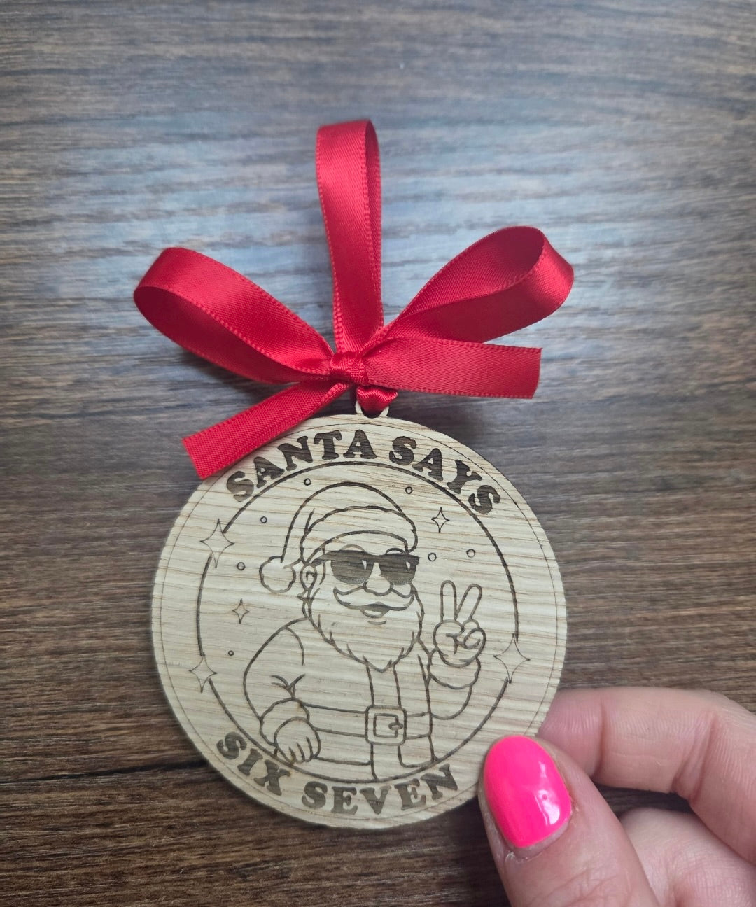 Santa Says Six Seven Wooden Christmas Decoration – 67 Funny Hanging Ornament for Kids & Teens