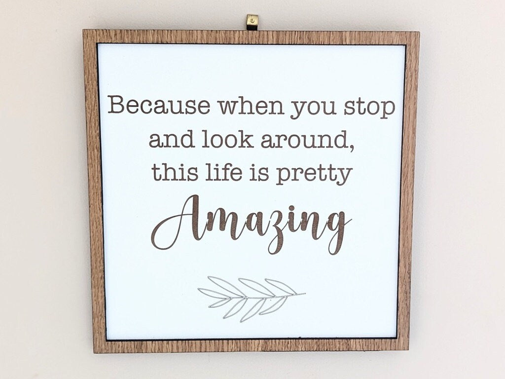 Everyday May Not Be Good Farmhouse Sign, Inspirational Wall Art, Motivational Gift